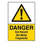 Safety Sign Store CW422-A4V-01 Danger: Eye Hazard Hot Metal Fragments Sign Board