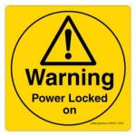 Safety Sign Store CW451-105PC-01 Warning: Power Locked On Sign Board
