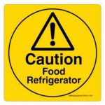 Safety Sign Store CW502-210V-01 Caution: Food Refrigerator Sign Board