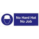 Safety Sign Store FS602-2159AL-01 No Hard Hat No Job Sign Board