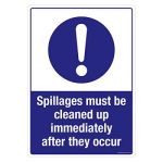 Safety Sign Store FS641-A3PC-01 Spillages Must Be Cleaned Up Immediately After They Occur Sign Board