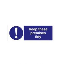 Safety Sign Store FS632-1029V-01 Keep These Premises Tidy Sign Board