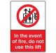 Safety Sign Store CW709-A3V-01 In The Event Of Fire, Do Not Use Lift Sign Board