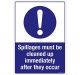 Safety Sign Store FS641-A3PC-01 Spillages Must Be Cleaned Up Immediately After They Occur Sign Board