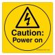 Safety Sign Store CW317-105V-01 Caution: Power On Sign Board