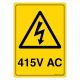 Safety Sign Store CW320-A4V-01 Warning: 415V Ac Sign Board