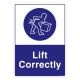 Safety Sign Store FS639-A4V-01 Lift Correctly Sign Board